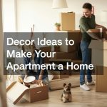 Decor Ideas to Make Your Apartment a Home